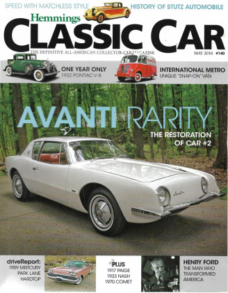 HEMMINGS CLASSIC CAR 2016 MAY - AVANTI, '59 MERCURY, '17 PAIGE, '33 NASH